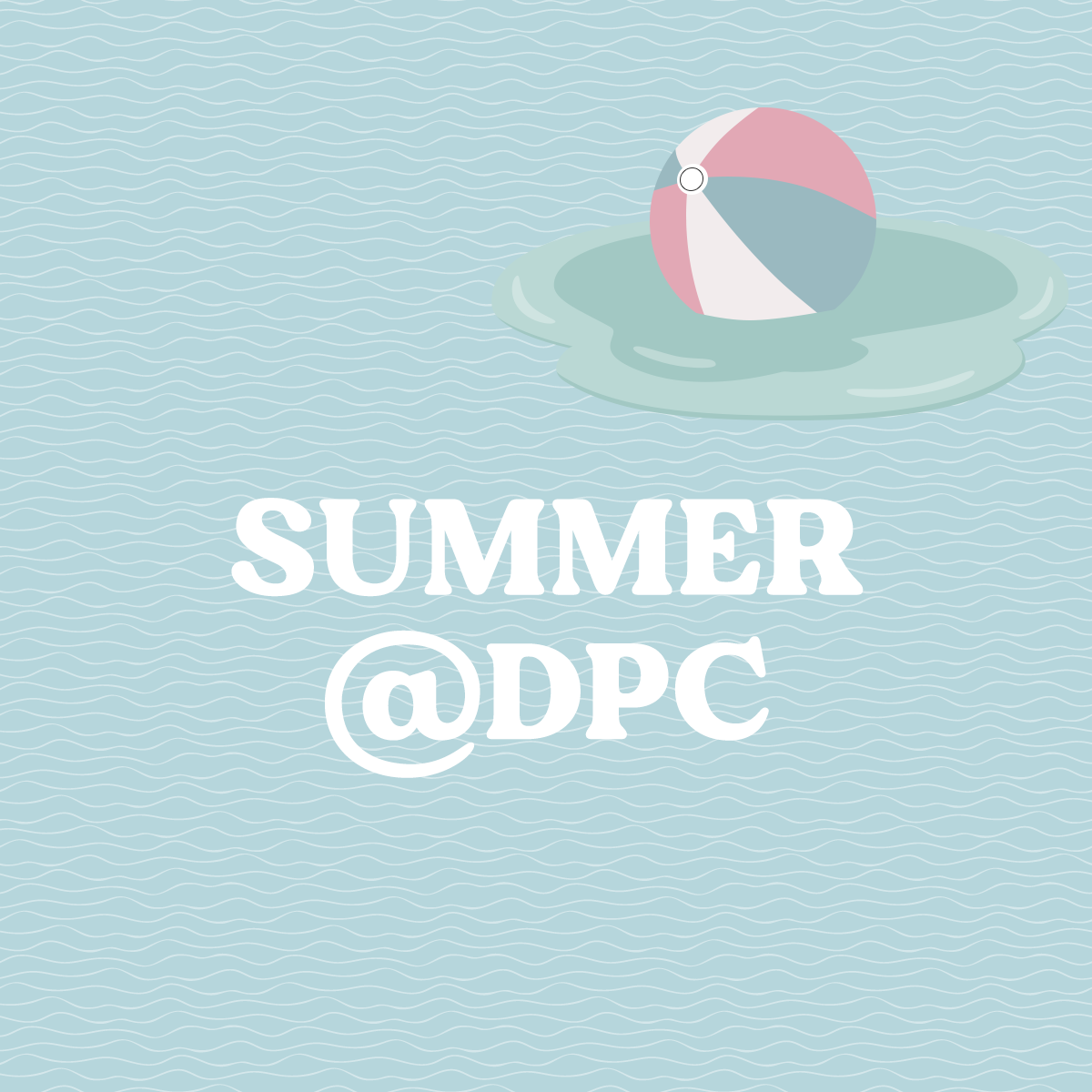 Summer @ DPC