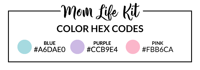 Mom Life Hex Codes