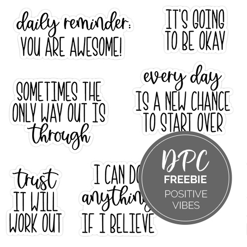 Positive Vibes Freebie | @DPCDigitals