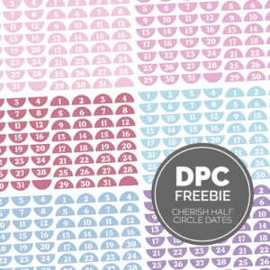 Cherish Half Circle Dates Digital Sticker Set | @DPCDigitals