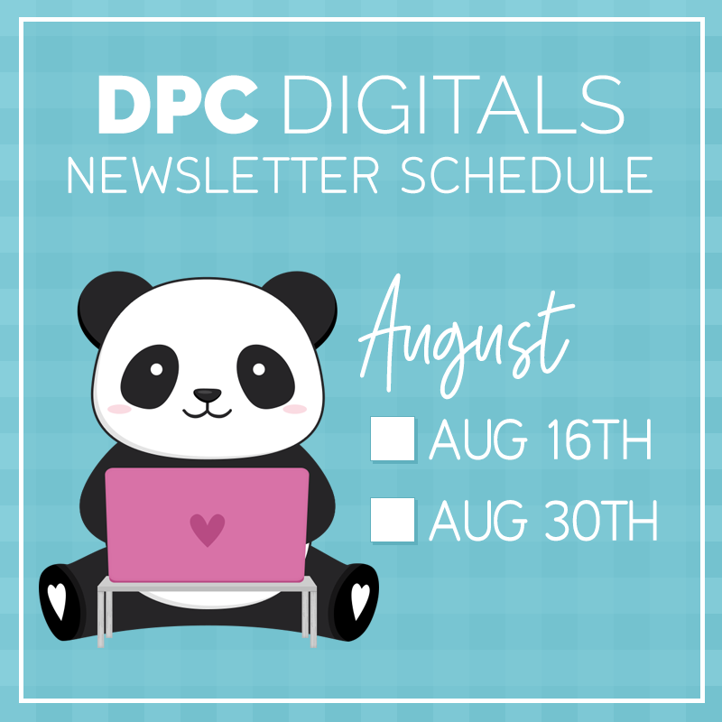 August 2025 Newsletter Schedule @DPCDigitals