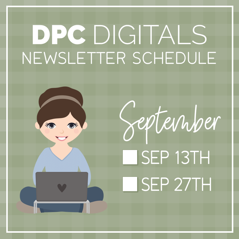 September 2025 Newsletter Schedule @DPCDigitals