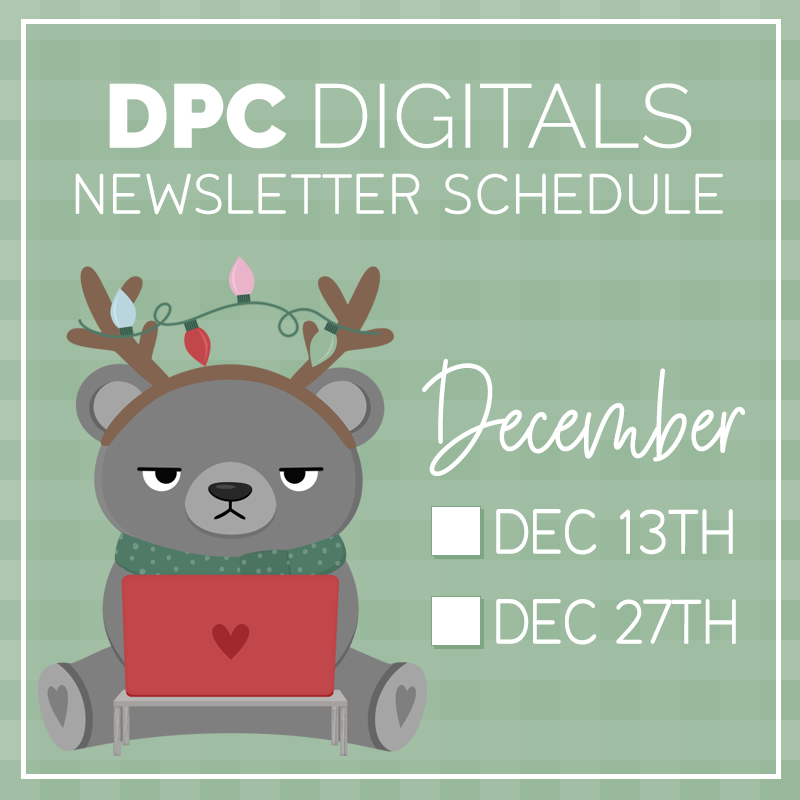 December 2025 Newsletter Schedule @DPCDigitals