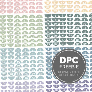 Glimmer Half Circle Dates Digital Sticker Set | @DPCDigitals
